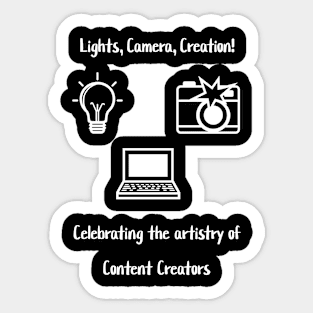 Lights, Camera, Creation! Celebrating the artistry of Content Creators Sticker